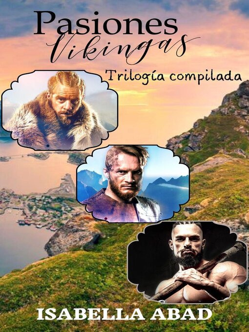 Title details for Trilogía compilada PASIONES VIKINGAS by Isabella Abad - Available